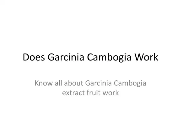 Does Garcinia Cambogia Work