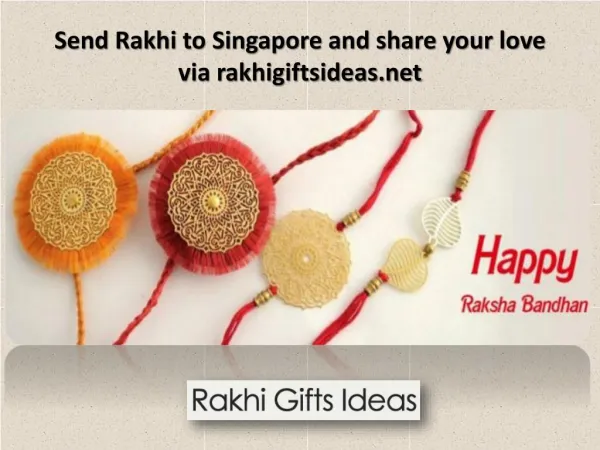 Share your love to your bro and sis by send rakhi to Singapore
