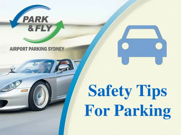 Safety Tips For Parking