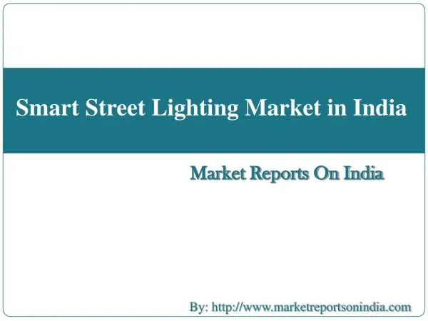 Smart Street Lighting Market in India
