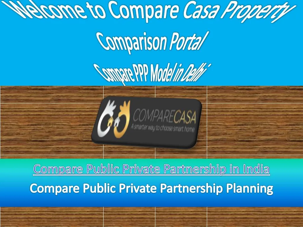 welcome to compare casa property comparison portal compare ppp model in delhi