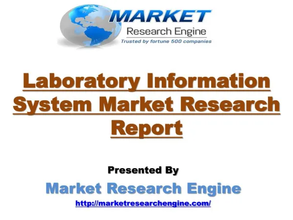 Global Laboratory Information System/LIS Market Will Grow at a CAGR of 8.5% by 2020 - by Market Research Engine