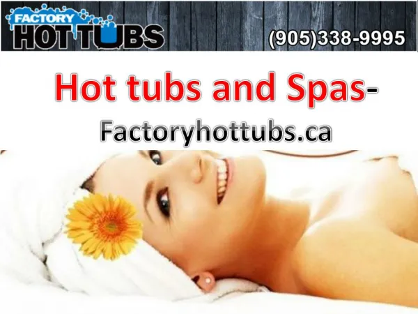 Short clip on Hot tubs and Spas by Factoryhottubs