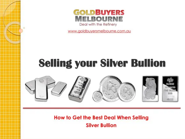 Selling your Silver Bullion