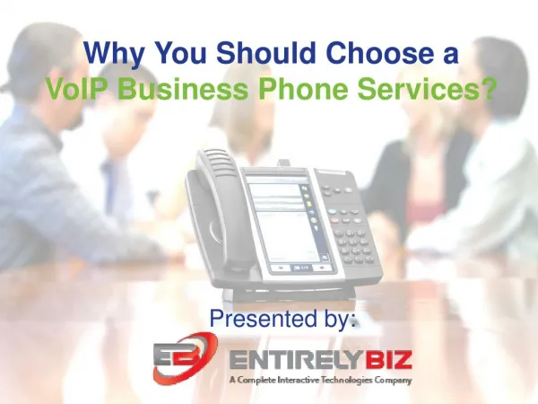 VoIP Business Phone Services By EntirelyBiz
