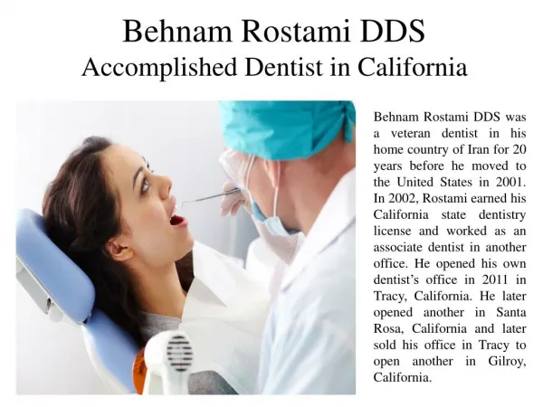 Behnam Rostami DDS - Accomplished Dentist in California