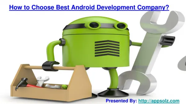 How to choose best android app development company?
