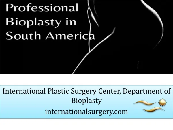 International Plastic Surgery Center, Department of Bioplasty