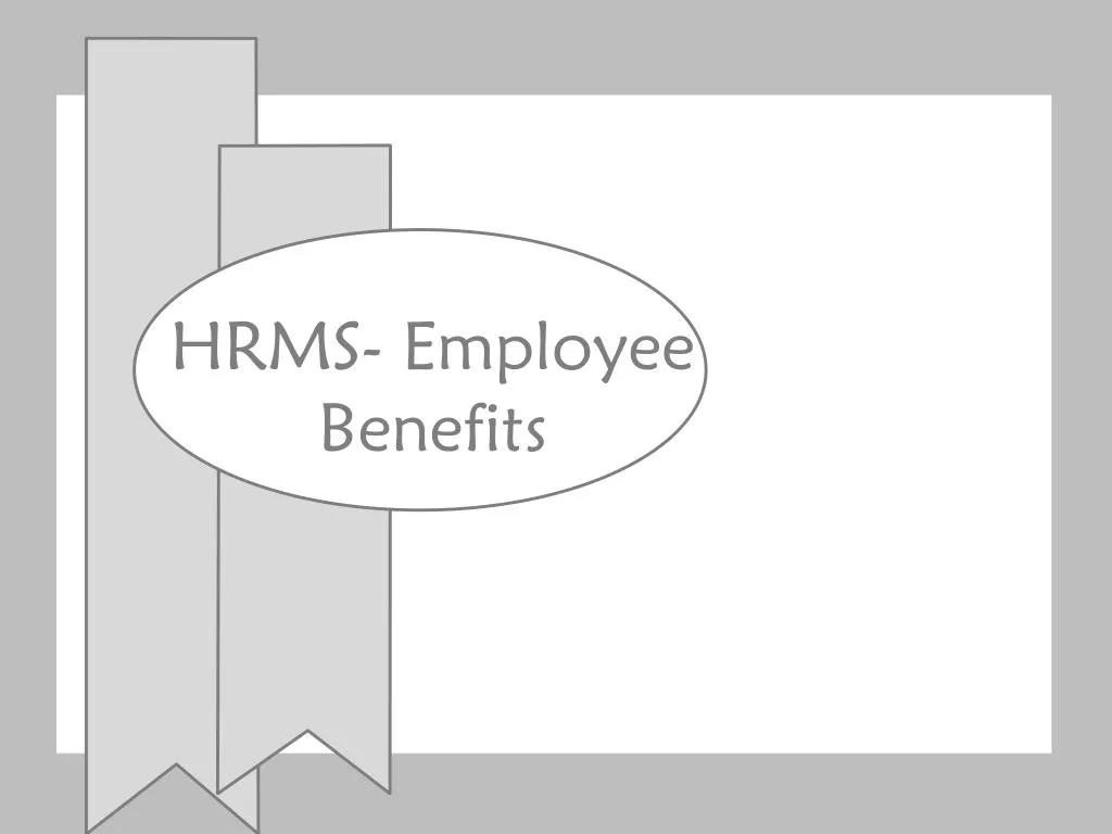 hrms employee benefits