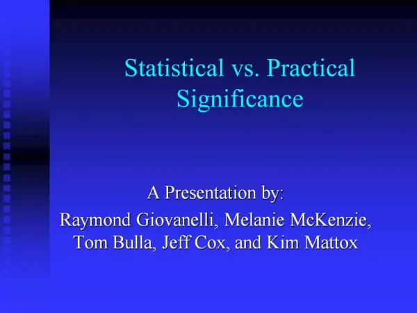 Statistical vs. Practical Significance