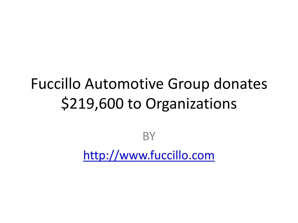 fuccillo automotive group donates 219 600 to organizations