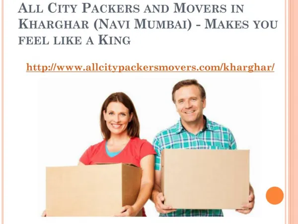 All City Packers and Movers in Kharghar (Navi Mumbai) - Makes you feel like a King
