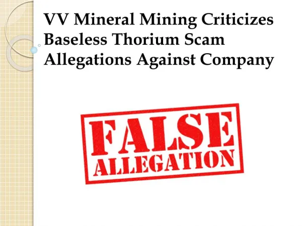 VV Mineral Mining Criticizes Baseless Thorium Scam Allegations Against Company