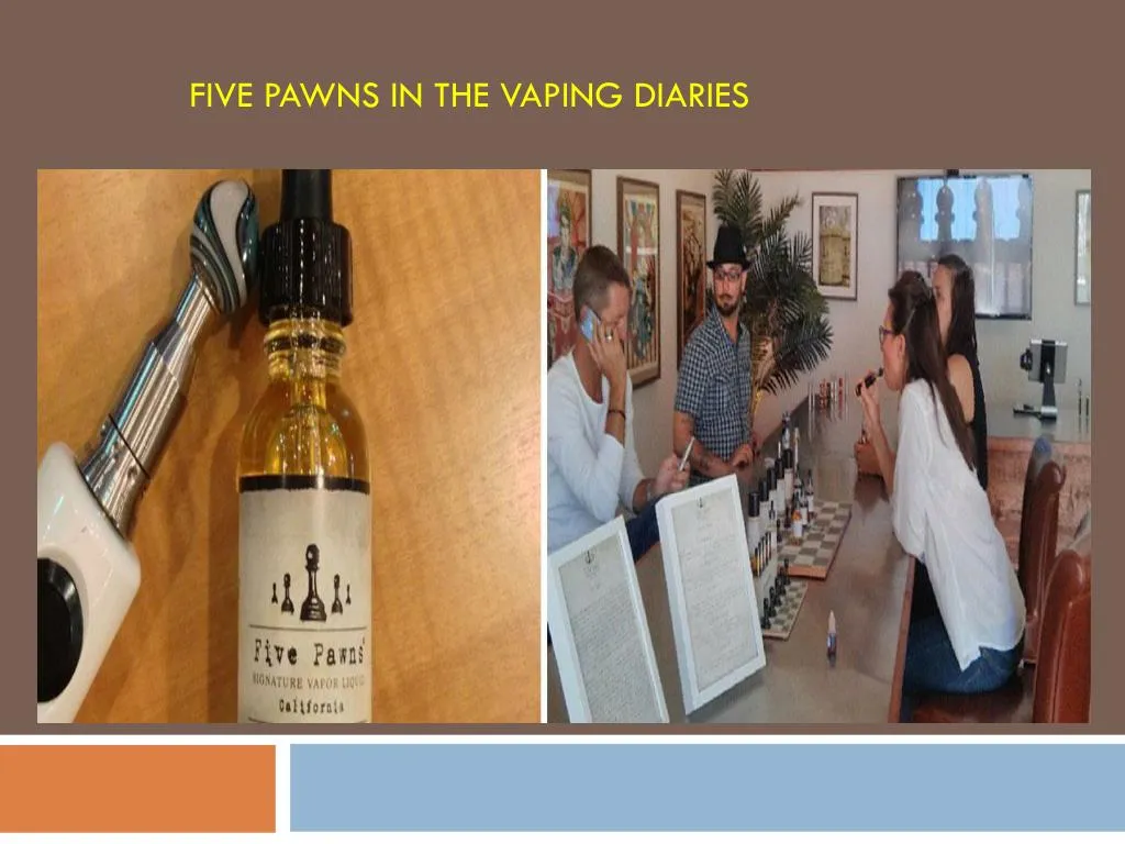 five pawns in the vaping diaries