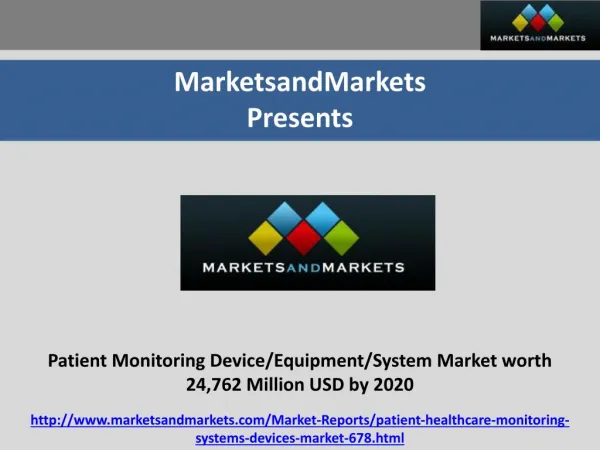 Patient Monitoring Device/Equipment/System Market worth 24,762 Million USD by 2020