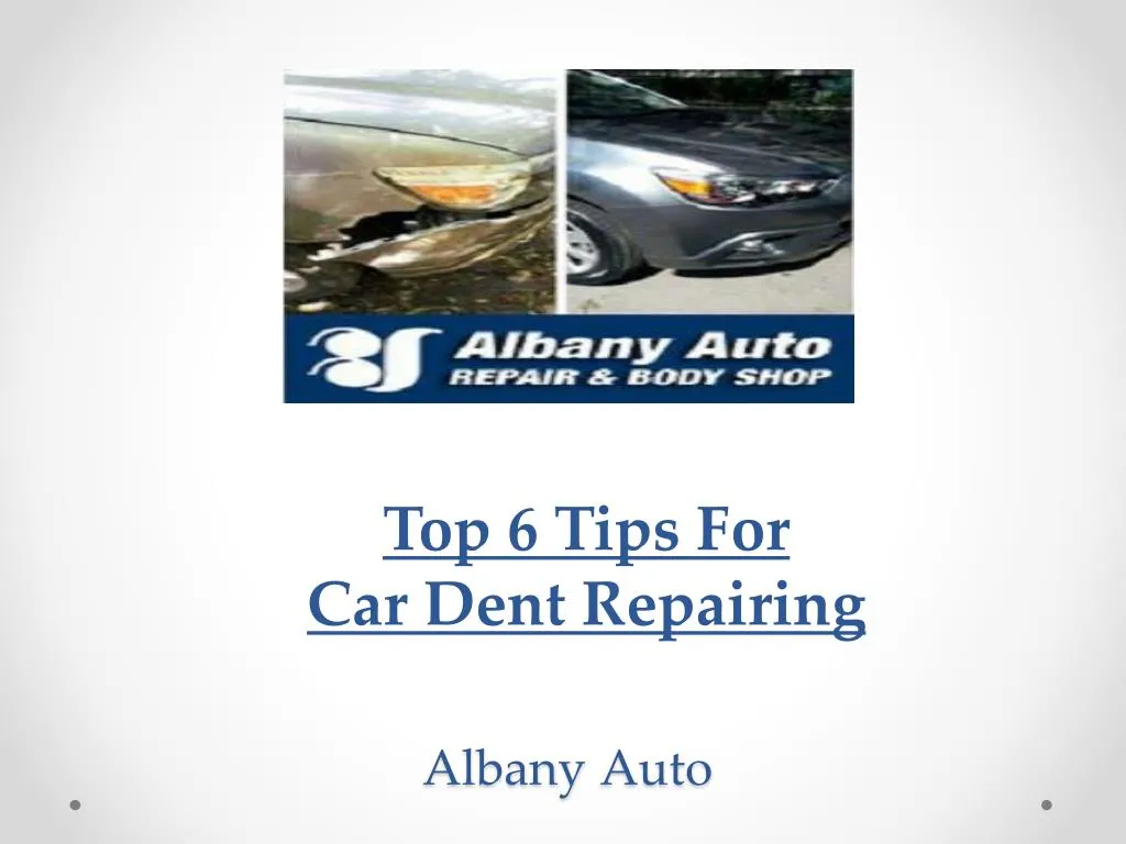 top 6 tips for car dent repairing