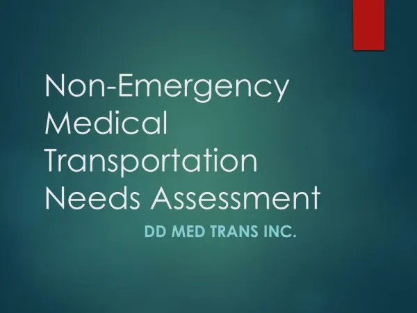 DD MED TRANS: Non-emergency medical Transportation needs Assessment