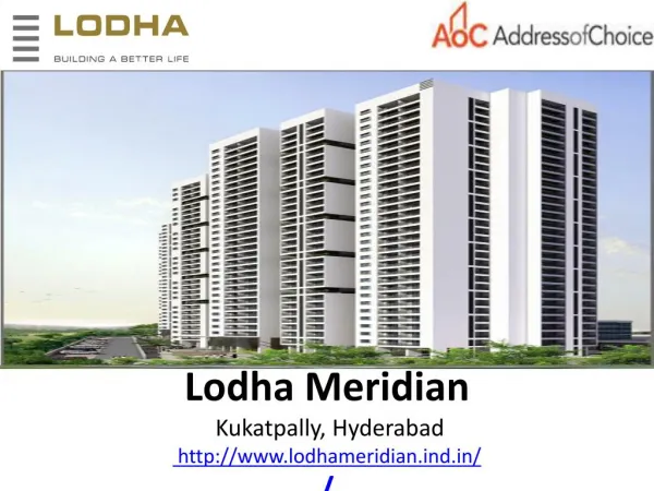 Lodha Meridian | Pre Launch Apartments | Kukatpally, Hyderabad