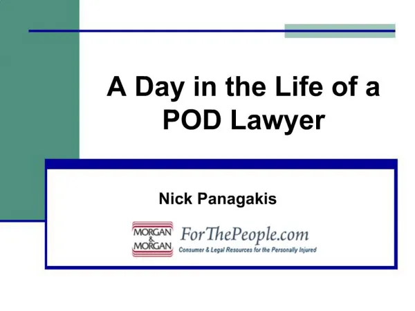 A Day in the Life of a POD Lawyer