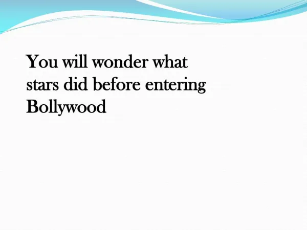 You will wonder what stars did before entering Bollywood
