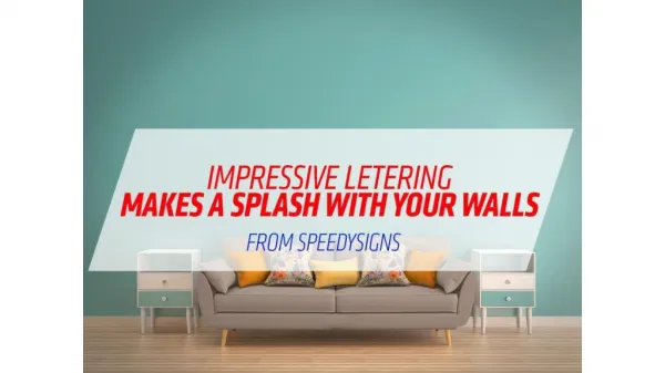 Impressive Lettering Makes a Spalsh with Your Walls