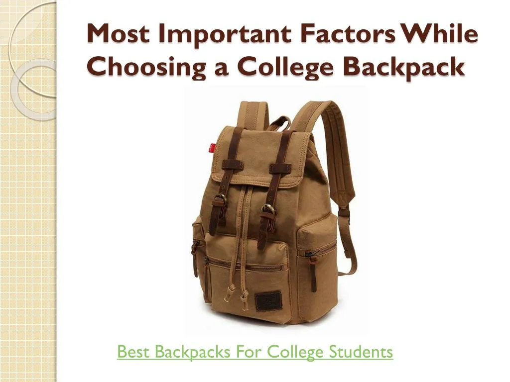 most important factors while choosing a college backpack