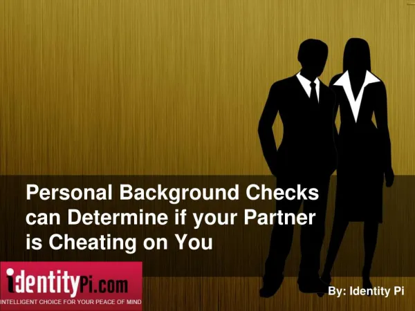 Personal Background Checks can Determine if your Partner is Cheating on You