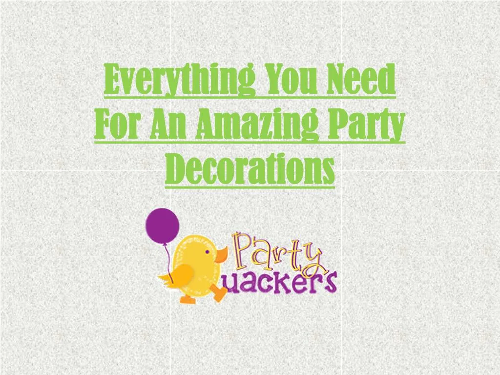 everything you need for an amazing party decorations
