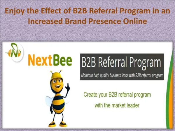 Enjoy the Effect of B2B Referral Program in an Increased Brand Presence Online