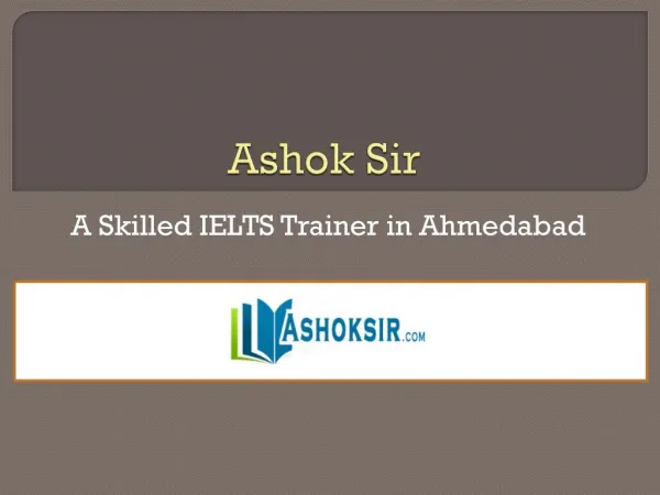 Best IELTS Coaching in Ahmedabad from AshokSir.com