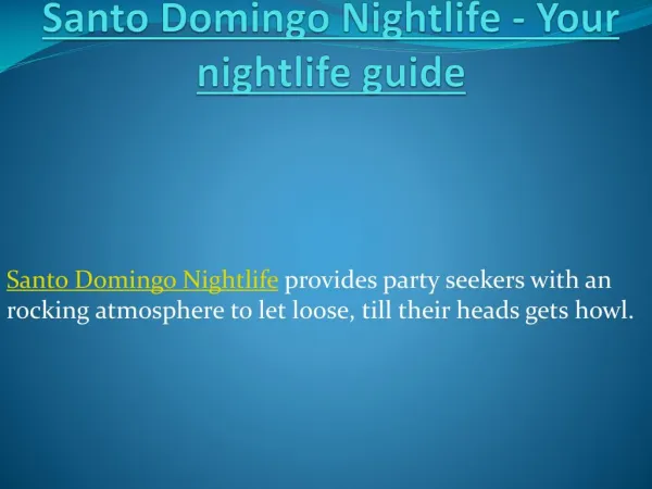 Santo Domingo Nightlife - Your nightlife guide
