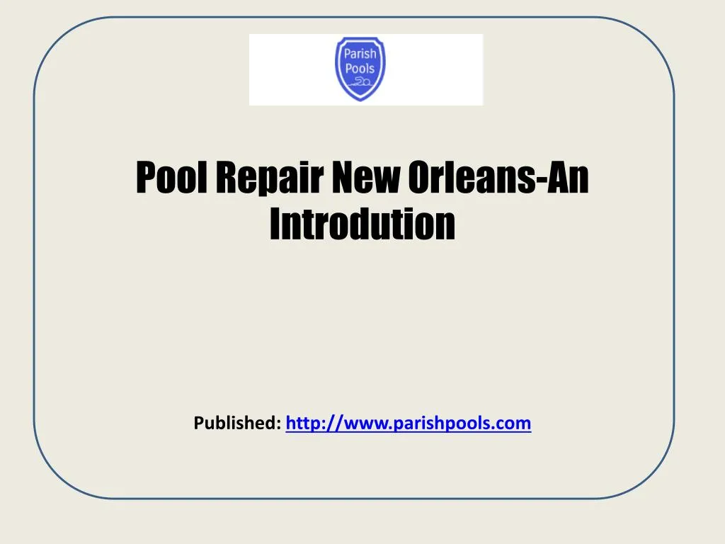 pool repair new orleans an introdution