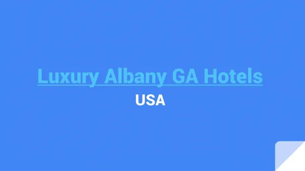 Provide Best Albany GA Hotels