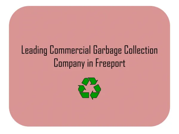 Leading Commercial Garbage Collection Company in Freeport