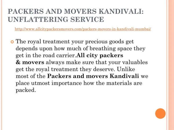 PACKERS AND MOVERS Kandivali: UNFLATTERING SERVICE