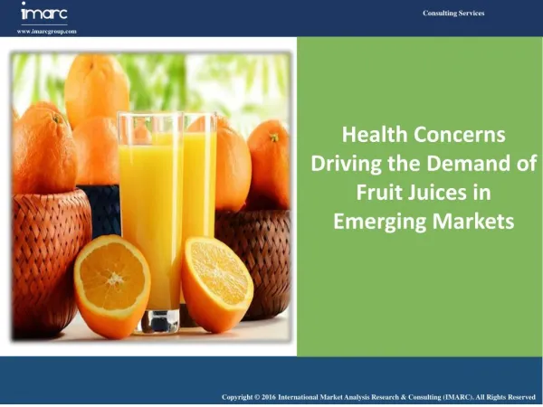 Health Concerns Driving the Demand of Fruit Juices in Emerging Markets