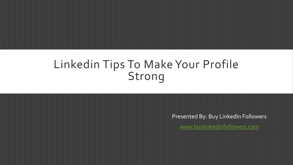 linkedin tips to make your profile strong