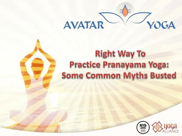 Right Way To Practice Pranayama Yoga: Some Common Myths Busted