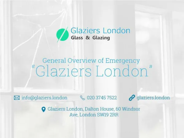 Emergency Glaziers London Overview