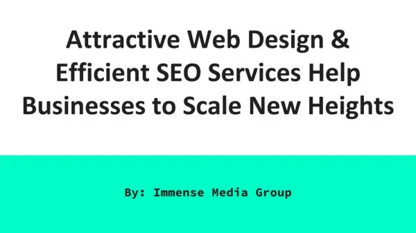 Attractive Web Design & Efficient SEO Services Help Businesses to scale new heights