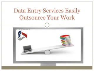 Data Entry Services Easily Outsource Your Work - slide 1