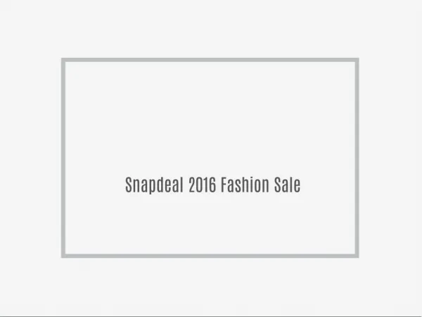 Snapdeal 2016 Fashion Sale