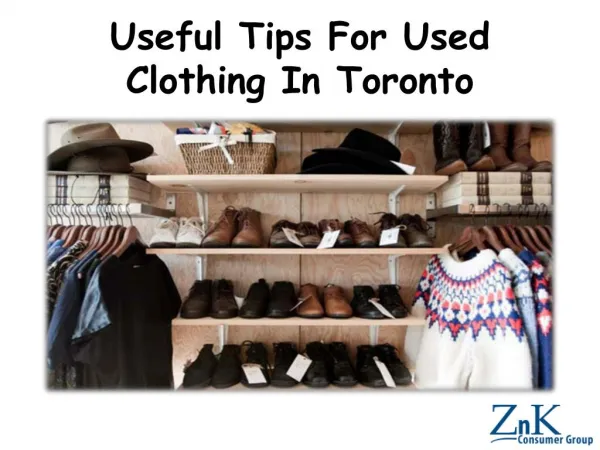 Useful Tips For Used Clothing In Toronto