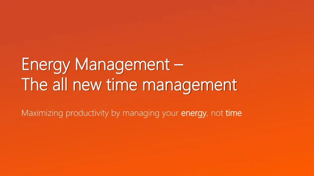 energy management the all new time management