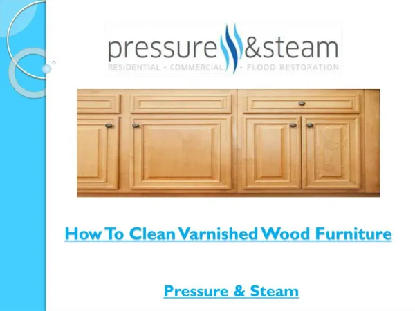 How To Clean Varnished Wood Furniture