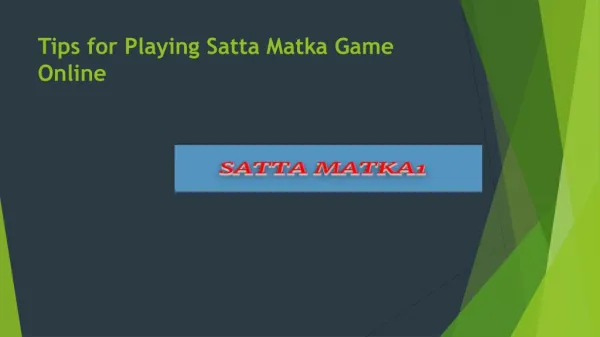 Tips for Playing Satta Matka Game Online