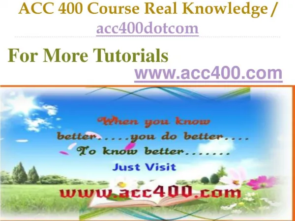 ACC 400 Course Real Tradition,Real Success / acc400dotcom