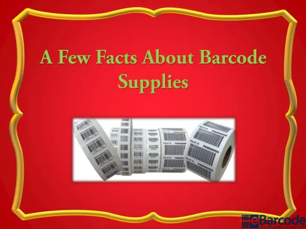 A Few Facts About Barcode Supplies