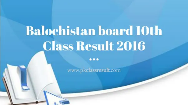 Balochistan board 10th Class Result 2016 will declare on 25th August