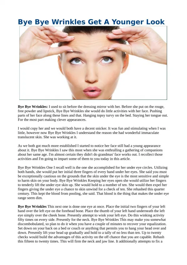 Bye Bye Wrinkles Get A Younger Look